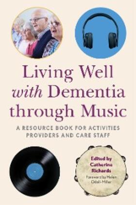 Richards | Living Well with Dementia through Music | E-Book | sack.de