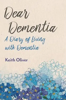 Oliver |  Dear Alzheimer's | eBook | Sack Fachmedien