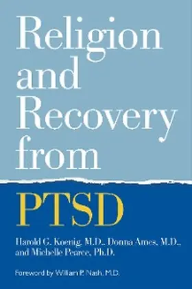 Koenig / Ames / Pearce |  Religion and Recovery from PTSD | eBook | Sack Fachmedien