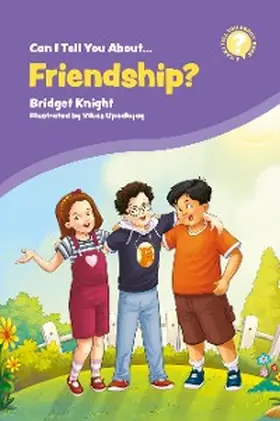 Knight |  Can I Tell You About Friendship? | eBook | Sack Fachmedien