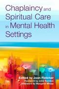 Fletcher |  Chaplaincy and Spiritual Care in Mental Health Settings | eBook | Sack Fachmedien