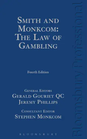 Monkcom / Gouriet KC / Phillips |  Smith and Monkcom: The Law of Gambling | Buch |  Sack Fachmedien