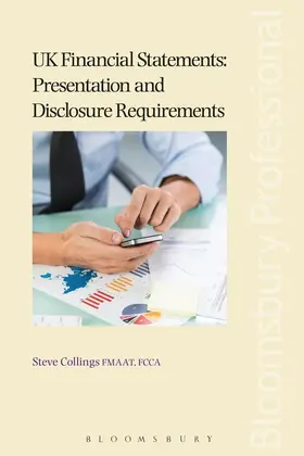 Collings |  UK Financial Statements: Presentation and Disclosure Requirements | Buch |  Sack Fachmedien