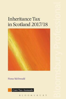 McDonald | Inheritance Tax in Scotland 2017/18 | Buch | 978-1-78451-945-2 | sack.de