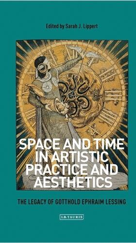 Lippert |  Space and Time in Artistic Practice and Aesthetics | Buch |  Sack Fachmedien