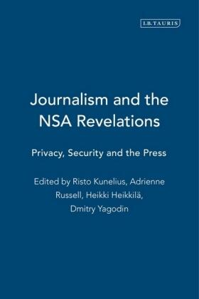Russell / Kunelius / Heikkilä |  Journalism and the Nsa Revelations | Buch |  Sack Fachmedien