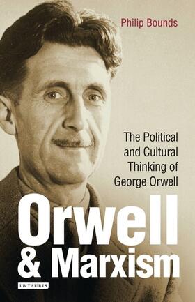 Bounds |  Orwell and Marxism | Buch |  Sack Fachmedien