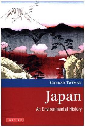 Totman |  Japan: An Environmental History | Buch |  Sack Fachmedien
