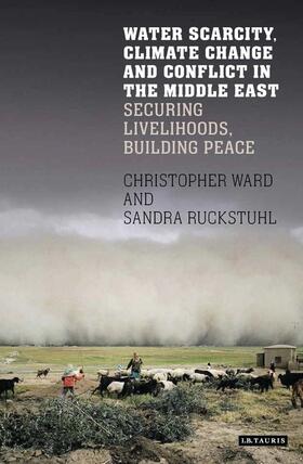 Rucksthuhl / Ward | Water Scarcity, Climate Change and Conflict in the Middle East | Buch | 978-1-78453-776-0 | www.sack.de