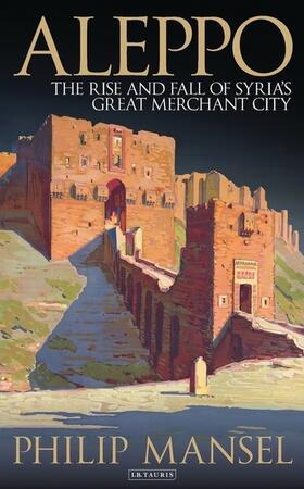 Mansel |  Aleppo | Buch |  Sack Fachmedien