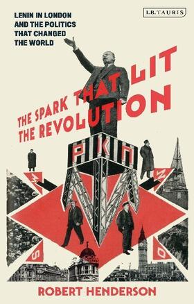 Henderson |  The Spark That Lit the Revolution | Buch |  Sack Fachmedien