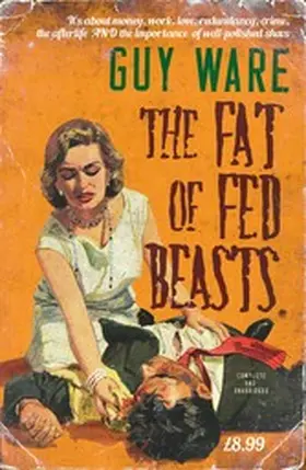 Ware |  The Fat of Fed Beasts | eBook | Sack Fachmedien