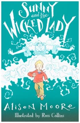 Moore |  Sunny and the Wicked Lady | Buch |  Sack Fachmedien