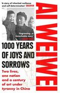 Weiwei |  1000 Years of Joys and Sorrows | Buch |  Sack Fachmedien