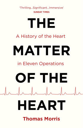 Morris | The Matter of the Heart | Buch | 978-1-78470-325-7 | www.sack.de