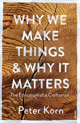 Korn |  Why We Make Things and Why it Matters | Buch |  Sack Fachmedien