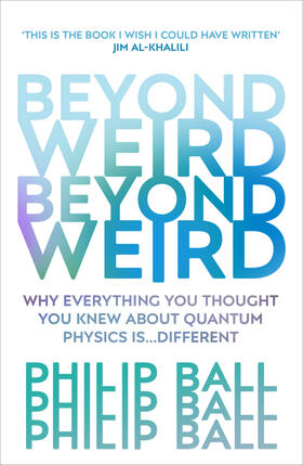 Ball | Beyond Weird | Buch | 978-1-78470-608-1 | www.sack.de
