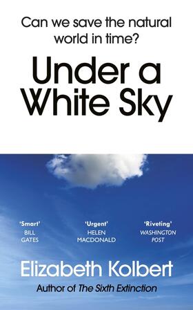 Kolbert |  Under a White Sky | Buch |  Sack Fachmedien