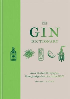 Smith |  The Gin Dictionary | Buch |  Sack Fachmedien