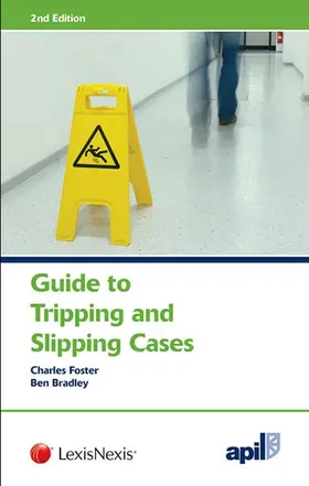 Bradley / Foster |  APIL Guide to Tripping and Slipping Cases | Buch |  Sack Fachmedien