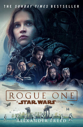 Freed | Rogue One: A Star Wars Story | Buch | 978-1-78475-292-7 | www.sack.de
