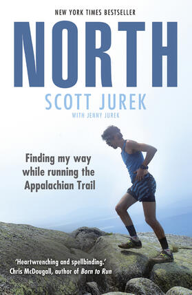 Jurek |  North: Finding My Way While Running the Appalachian Trail | Buch |  Sack Fachmedien