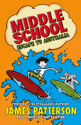 Patterson | Middle School: Escape to Australia | Buch | 978-1-78475-817-2 | www.sack.de