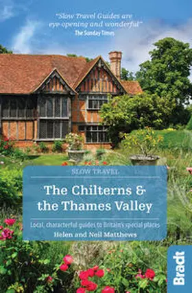 Matthews |  The Chilterns & The Thames Valley (Slow Travel) | Buch |  Sack Fachmedien