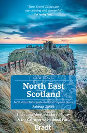 Gibson |  North East Scotland (Slow Travel) | Buch |  Sack Fachmedien