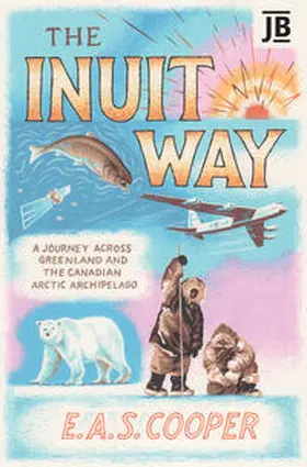 Cooper |  The Inuit Way | Buch |  Sack Fachmedien