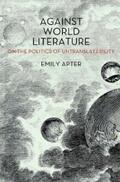 Apter |  Against World Literature | eBook | Sack Fachmedien