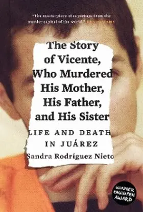 Nieto |  The Story of Vicente, Who Murdered His Mother, His Father, and His Sister | eBook | Sack Fachmedien