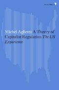 Aglietta |  A Theory of Capitalist Regulation | eBook | Sack Fachmedien