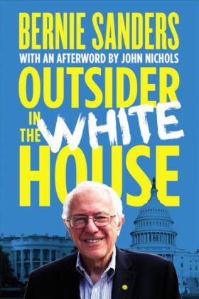 Sanders | Outsider in the White House | Buch | 978-1-78478-418-8 | sack.de