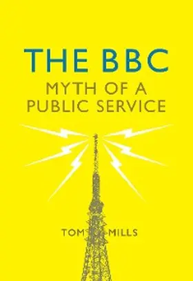 Mills |  The BBC | eBook | Sack Fachmedien
