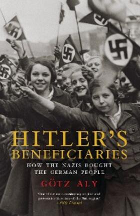 Aly | Hitler's Beneficiaries | E-Book | sack.de