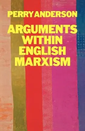 Anderson |  Arguments Within English Marxism | eBook | Sack Fachmedien