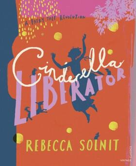 Solnit |  Cinderella Liberator | Buch |  Sack Fachmedien
