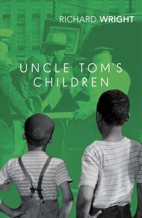 Wright |  Uncle Tom's Children | Buch |  Sack Fachmedien