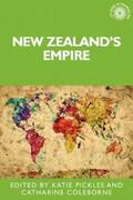 Pickles / Coleborne |  New Zealand's empire | eBook | Sack Fachmedien