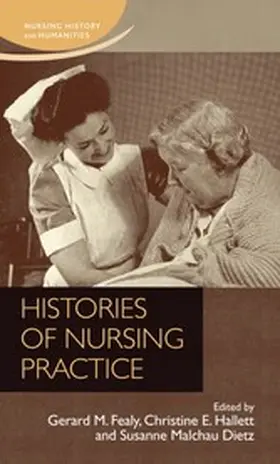 Fealy / Unknown / Hallet |  Histories of nursing practice | eBook | Sack Fachmedien