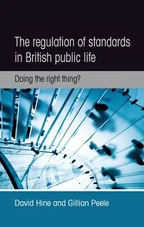 Hine / Peele |  The regulation of standards in British public life | eBook | Sack Fachmedien