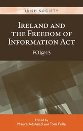 Adshead / Unknown / Felle |  Ireland and the Freedom of Information Act | eBook | Sack Fachmedien