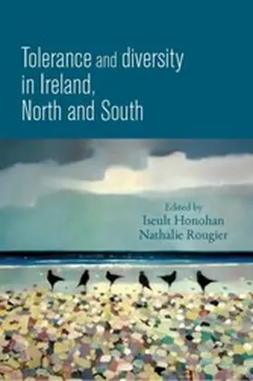 Honohan / Rougier |  Tolerance and diversity in Ireland, north and south | eBook | Sack Fachmedien