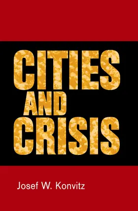 Konvitz |  Cities and crisis | eBook | Sack Fachmedien