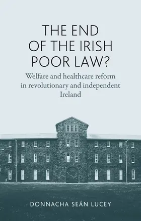 Lucey |  The end of the Irish Poor Law? | eBook | Sack Fachmedien