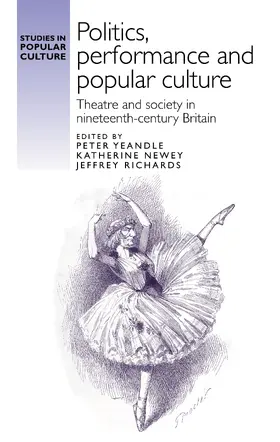 Yeandle / Unknown / Newey |  Politics, performance and popular culture | eBook | Sack Fachmedien