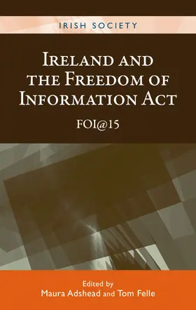 Adshead / Unknown / Felle |  Ireland and the Freedom of Information Act | eBook | Sack Fachmedien