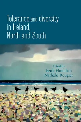 Honohan / Unknown / Rougier |  Tolerance and diversity in Ireland, north and south | eBook | Sack Fachmedien