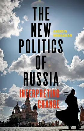Monaghan |  The new politics of Russia | eBook | Sack Fachmedien